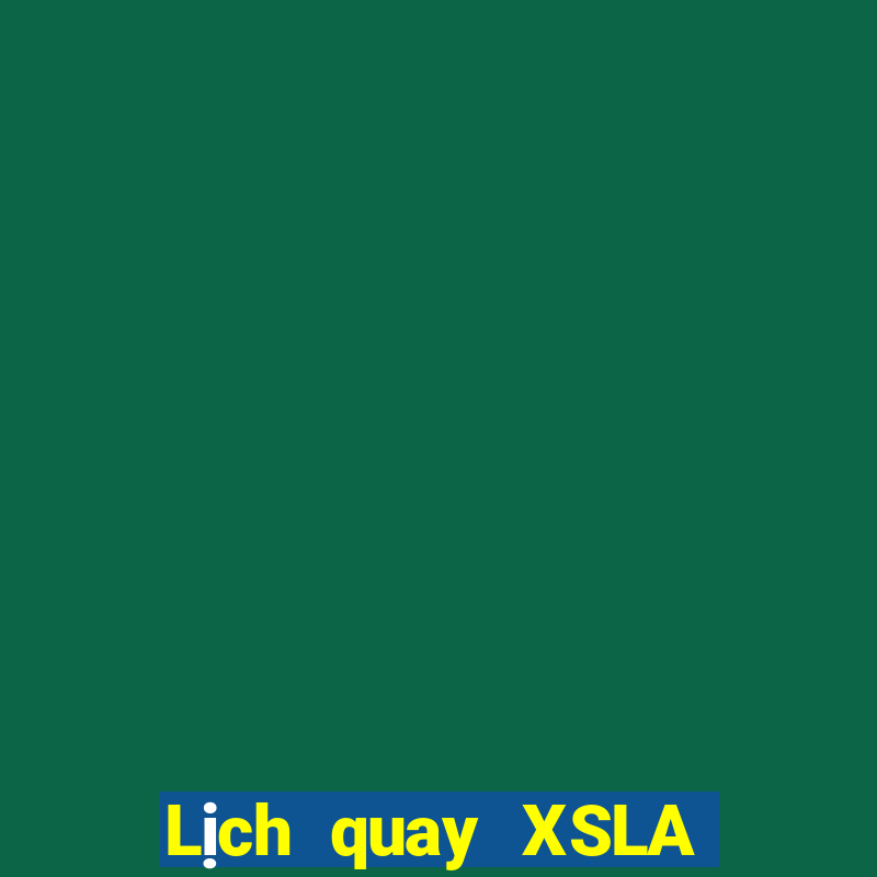 Lịch quay XSLA ngày 23