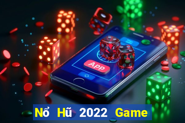 Nổ Hũ 2022 Game Bài Lá