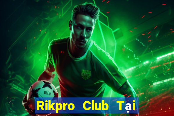 Rikpro Club Tại Game Bài B52