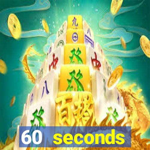 60 seconds reatomized việt hóa apk