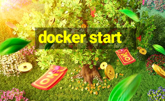 docker start