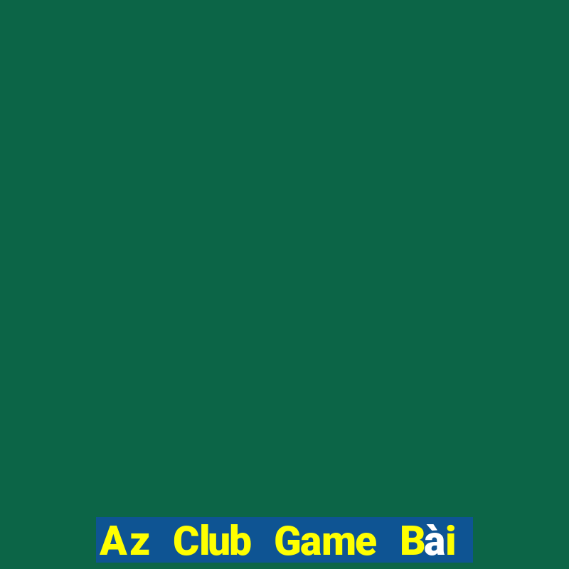 Az Club Game Bài Nạp The Garena