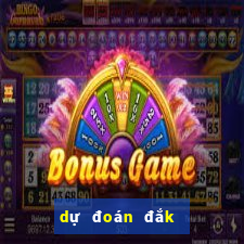 dự đoán đắk lắk hôm nay