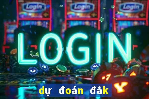 dự đoán đắk lắk hôm nay