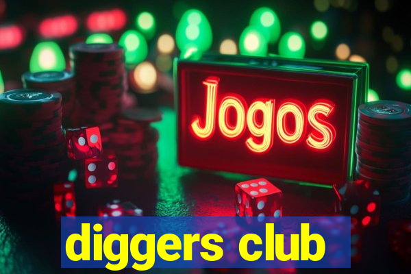 diggers club