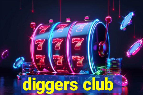 diggers club