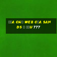 Địa chỉ web của Sands ở đầu 777