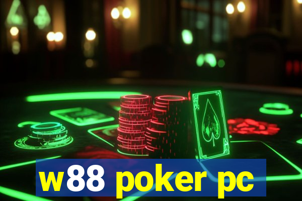 w88 poker pc