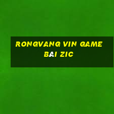 Rongvang Vin Game Bài Zic