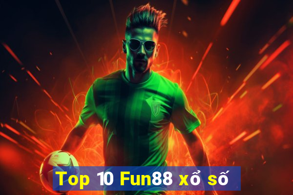 Top 10 Fun88 xổ số