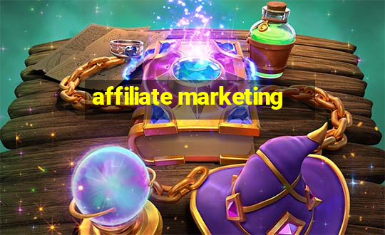 affiliate marketing