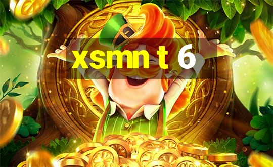 xsmn t 6