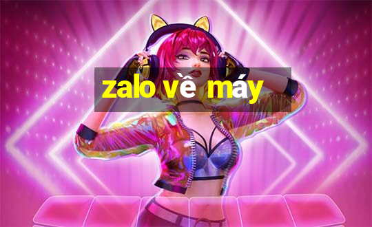 zalo về máy