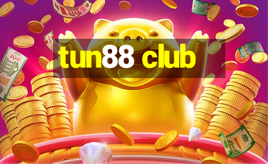 tun88 club