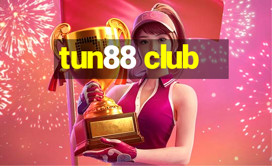 tun88 club