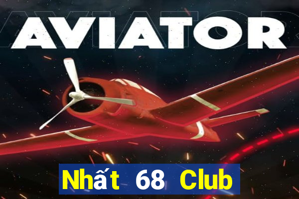 Nhất 68 Club Game Bài 247