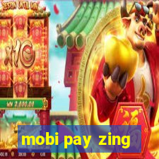 mobi pay zing