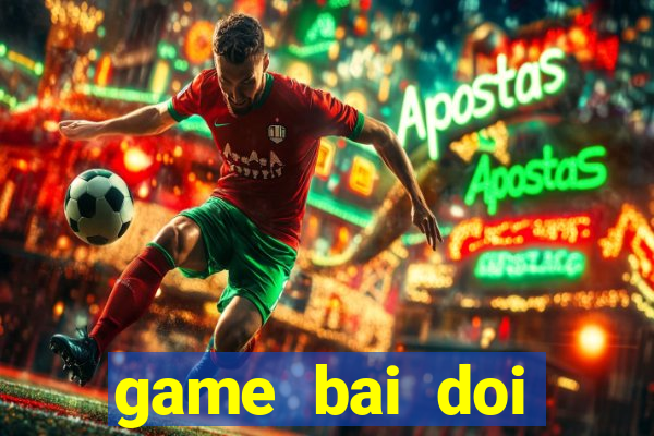 game bai doi thuong uk