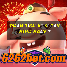 Phân tích Xổ Số Tây Ninh ngày 7