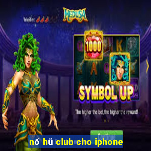 nổ hũ club cho iphone