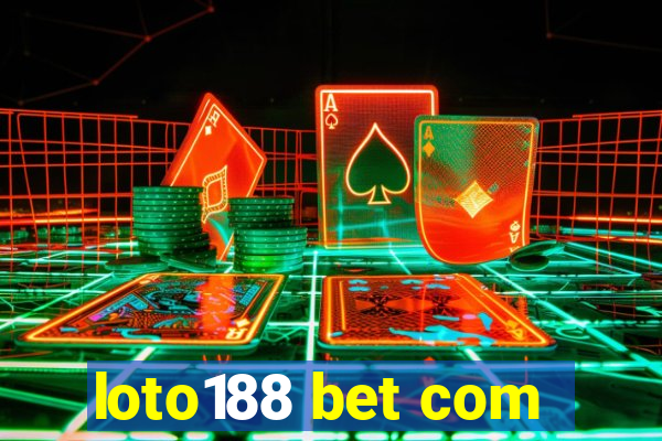 loto188 bet com