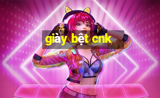 giày bệt cnk