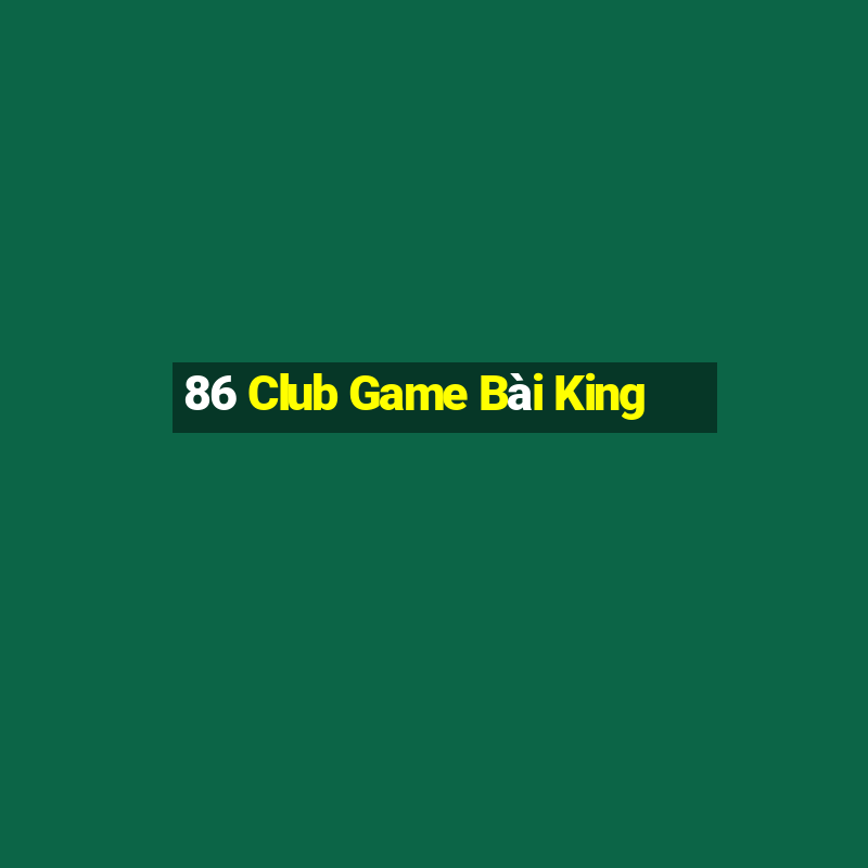 86 Club Game Bài King