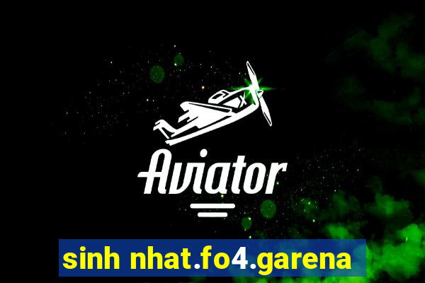 sinh nhat.fo4.garena