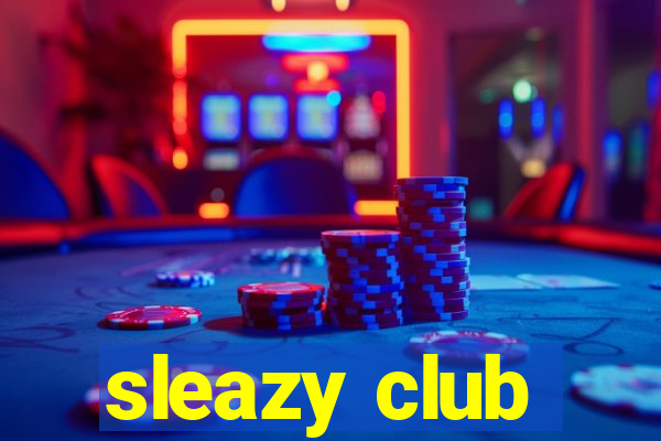 sleazy club