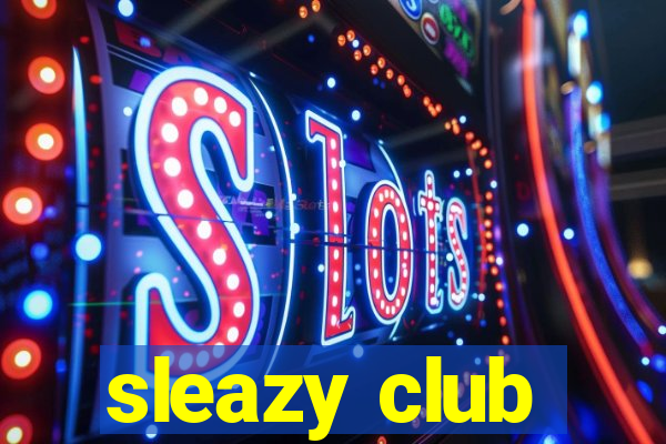 sleazy club