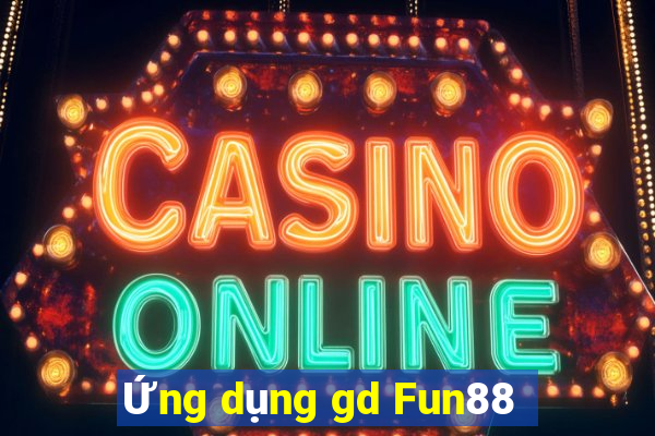 Ứng dụng gd Fun88