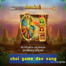 choi game dao vang kieu uc