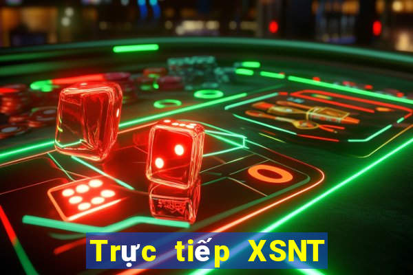 Trực tiếp XSNT ngày 9