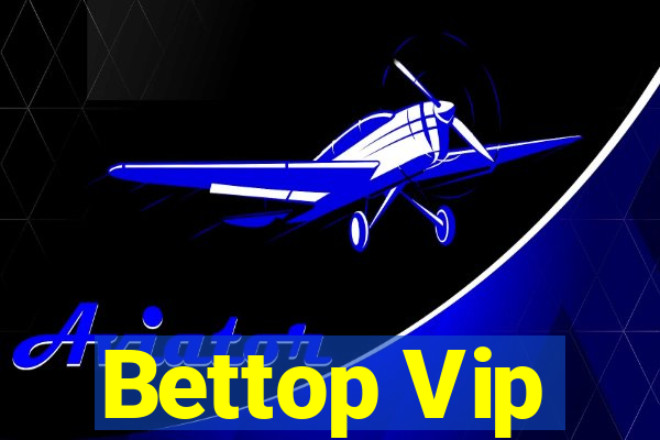 Bettop Vip