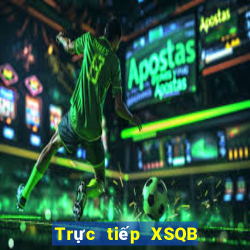 Trực tiếp XSQB ngày 23