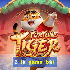 2 lá game bài để kiếm tiền