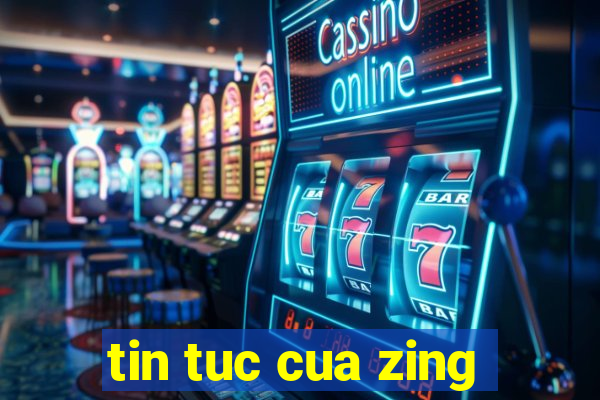 tin tuc cua zing