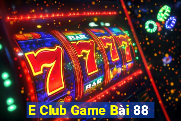 E Club Game Bài 88