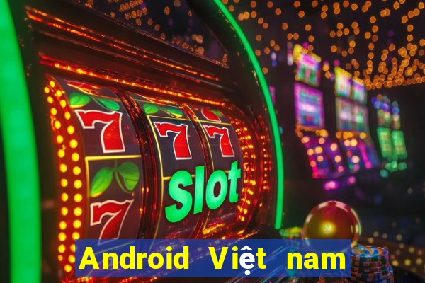 Android Việt nam Giải trí