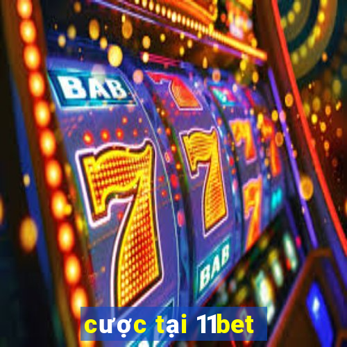 cược tại 11bet