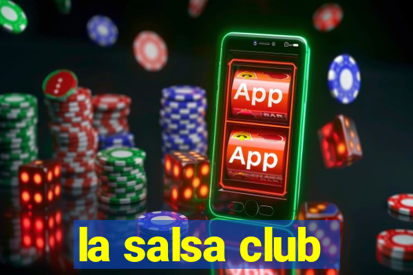 la salsa club