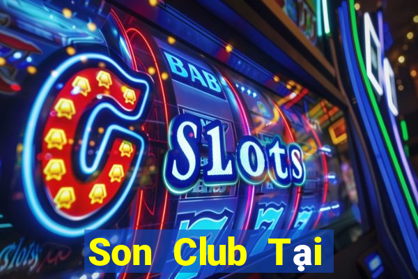 Son Club Tại Game Bài Đổi Thưởng