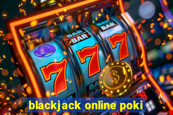 blackjack online poki