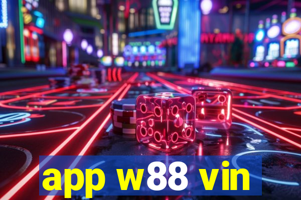 app w88 vin