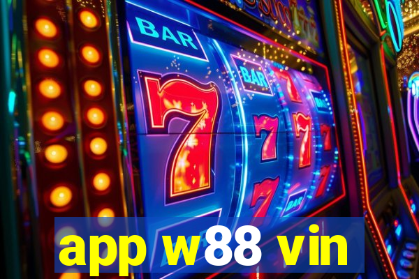 app w88 vin