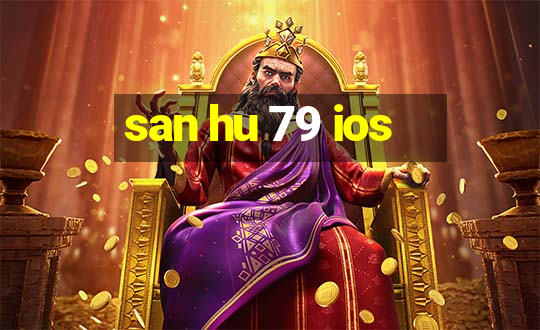 san hu 79 ios