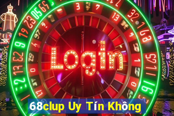 68clup Uy Tín Không