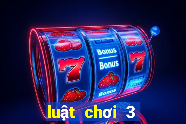 luật chơi 3 cây sáp