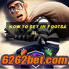 how to bet in football