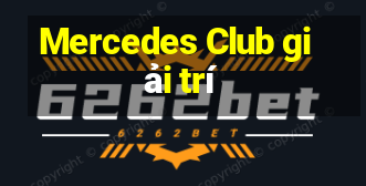 Mercedes Club giải trí